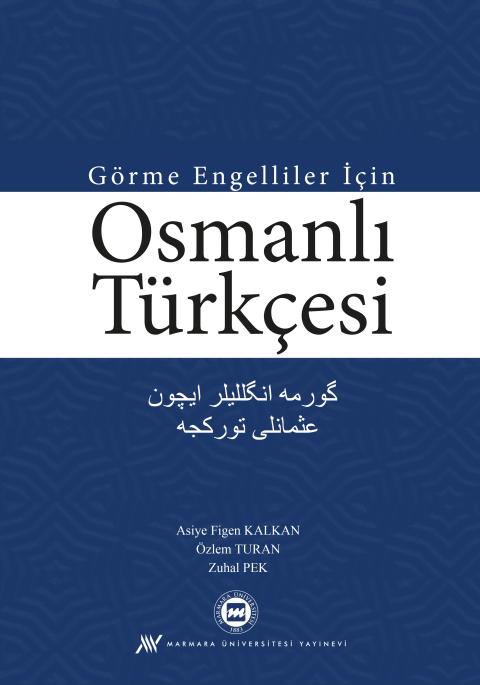 Görme Engelliler İçin Osmanlı Türkçesi