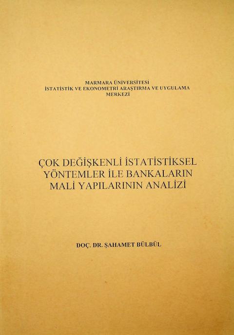 Çok Değişkenli İstatistiksel Yöntemler ile Bankaların Mali Yapılarının Analizi