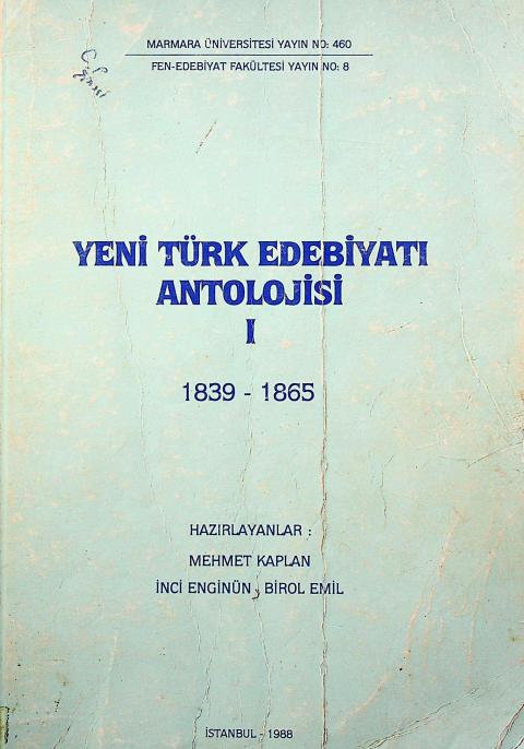Yeni Türk Edebiyatı Antolojisi I: 1839-1865